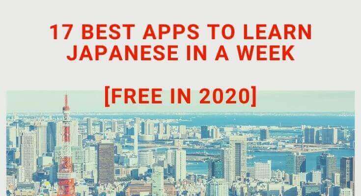 17 Best Apps to Learn Japanese in a Week [Free in 2020] - Eoikhartoum